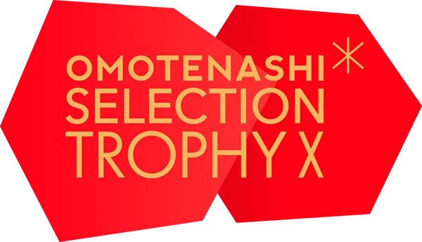 OMOTENASHI Selection TROPHY X